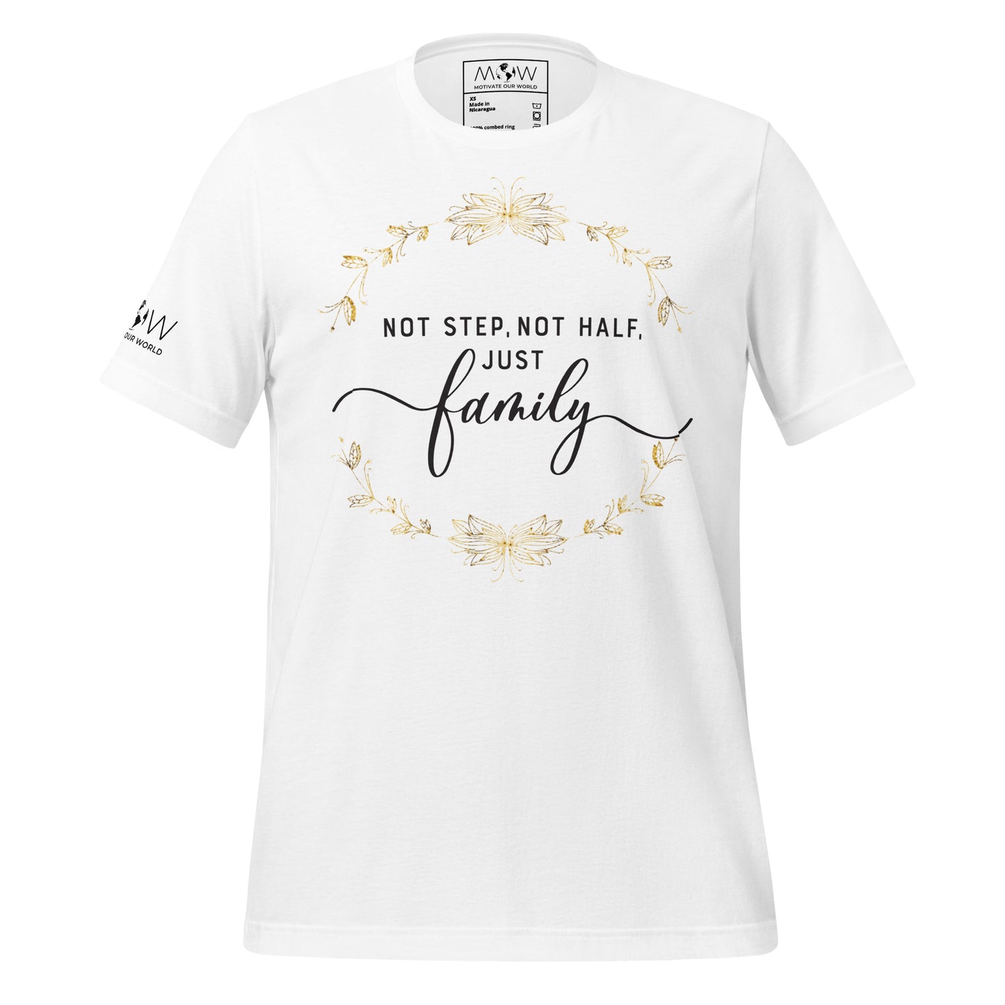 Not Step, Not Half. Just Family – Gold Laurel White Motivational Men's T-Shirt
