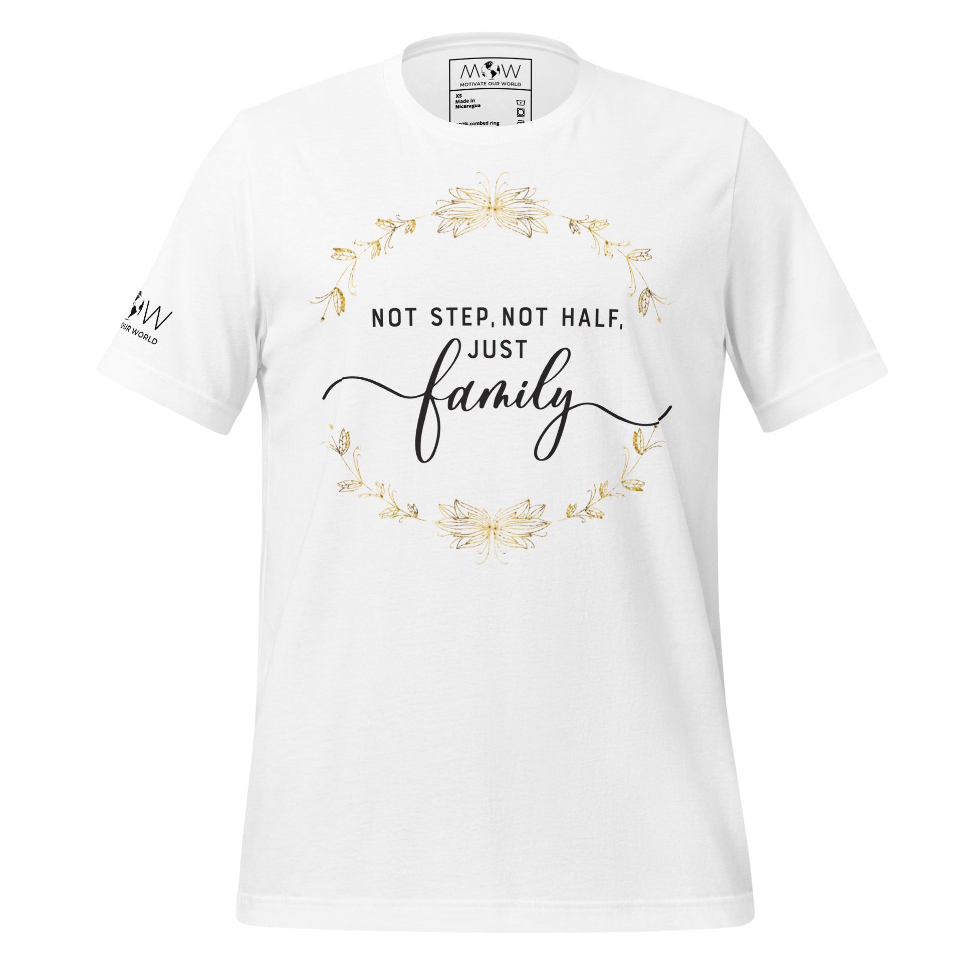 Not Step, Not Half. Just Family – Gold Laurel White Motivational Men's T-Shirt