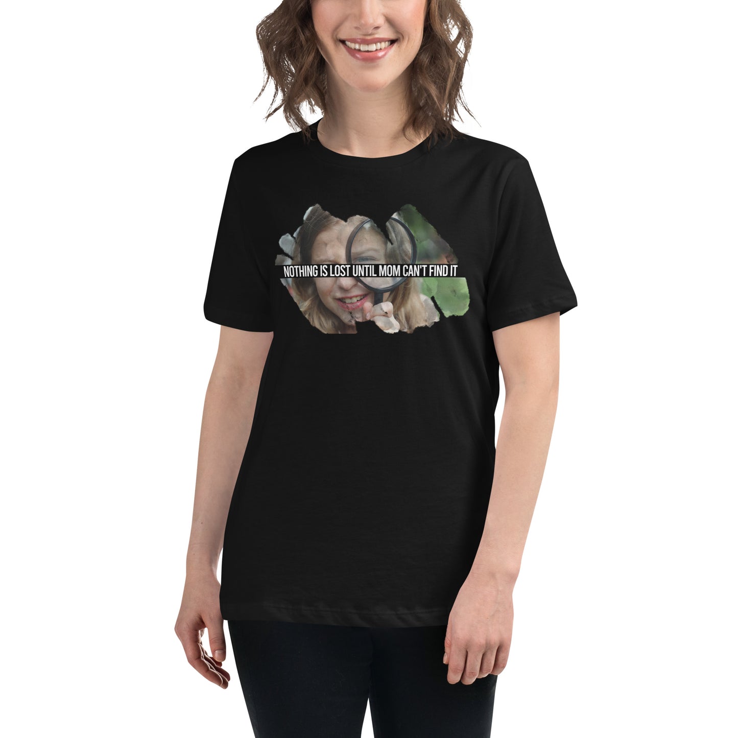 Nothing Is Lost 'Til Mom Can't Black Motivational Women’s T-Shirt Lifestyle