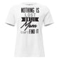 Nothing Is Lost 'Til Mom Can’t Find It White Motivational Women’s T-Shirt