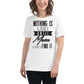 Nothing Is Lost 'Til Mom Can’t Find It White Motivational Women’s T-Shirt Lifestyle