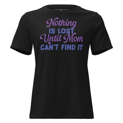 Nothing Is Lost Until Black Motivational Women’s T-Shirt