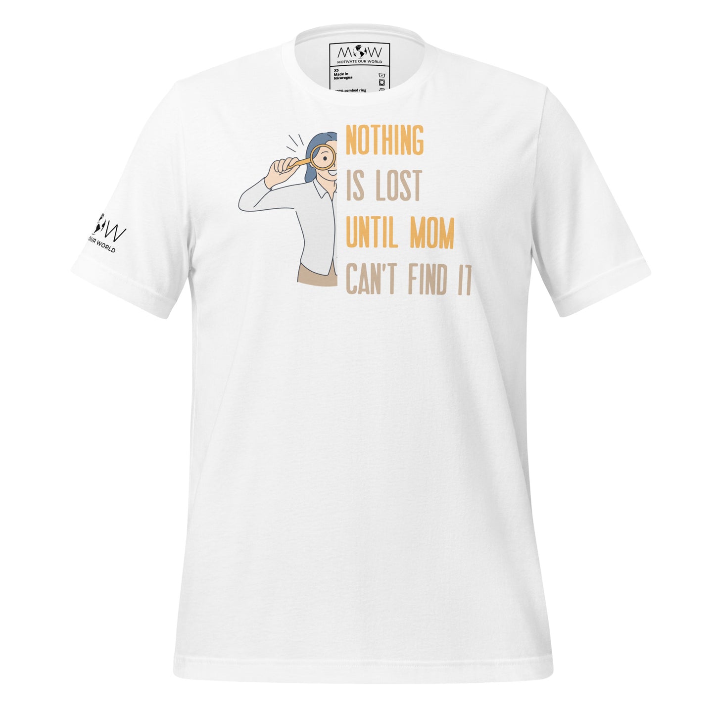 Nothing Is Lost Until Mom White Motivational Men's T-Shirt