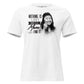 Nothing Is Lost White Motivational Women’s T-Shirt