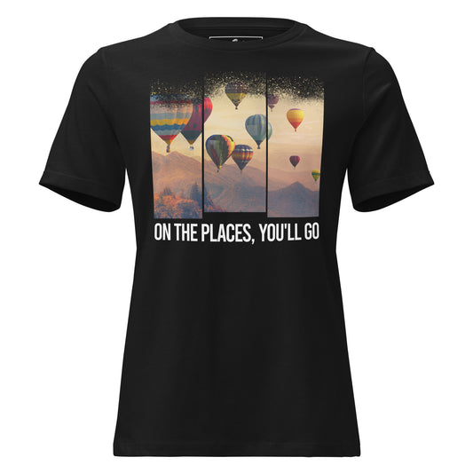 On The Places You’ll Go Balloon Adventure Black Motivational Women’s T-Shirt