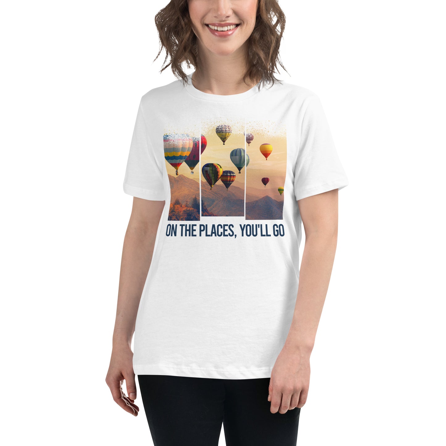 On The Places You’ll Go Balloon Adventure White Motivational Women’s T-Shirt Lifestyle