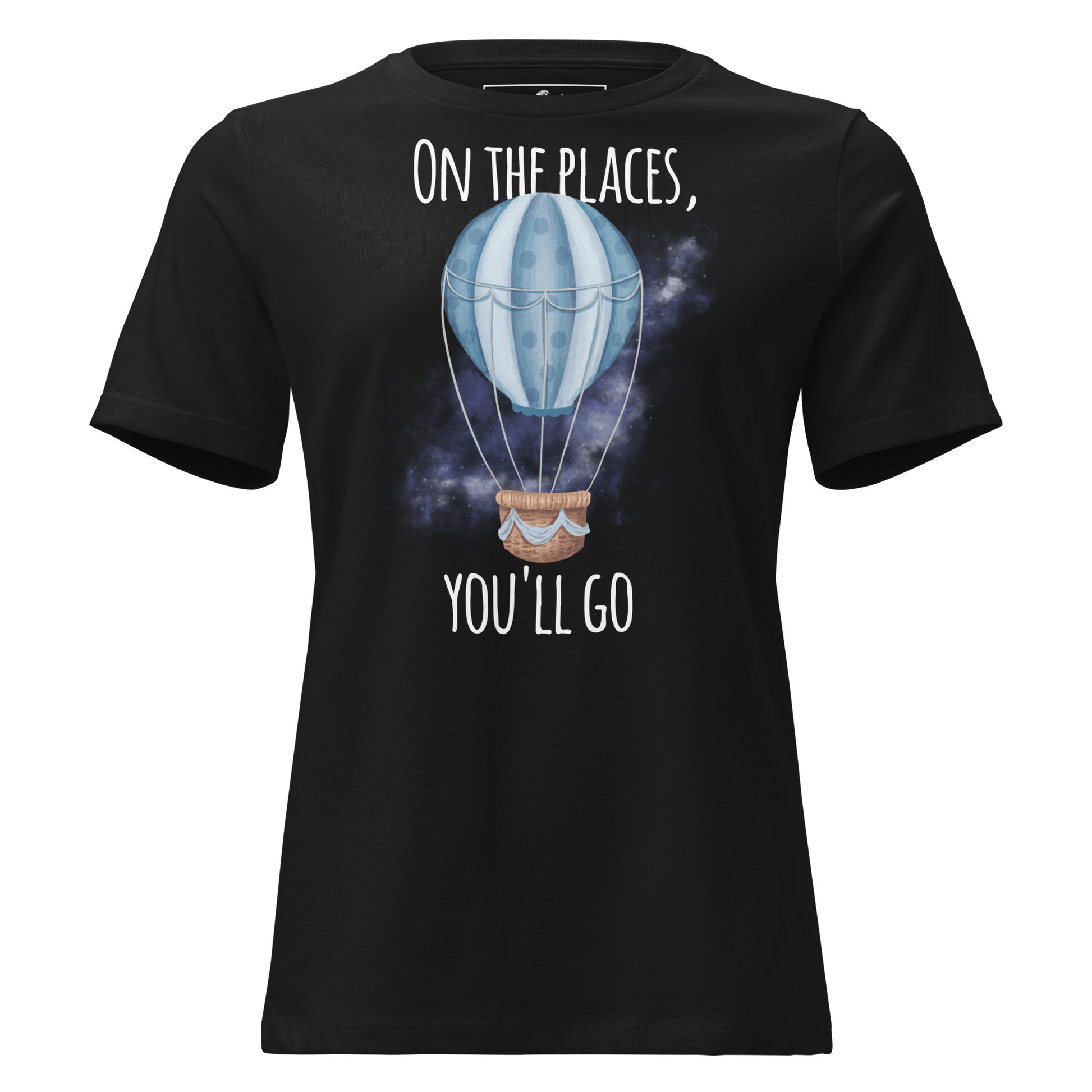 On The Places You’ll Go Balloon Black Motivational Women’s T-Shirt