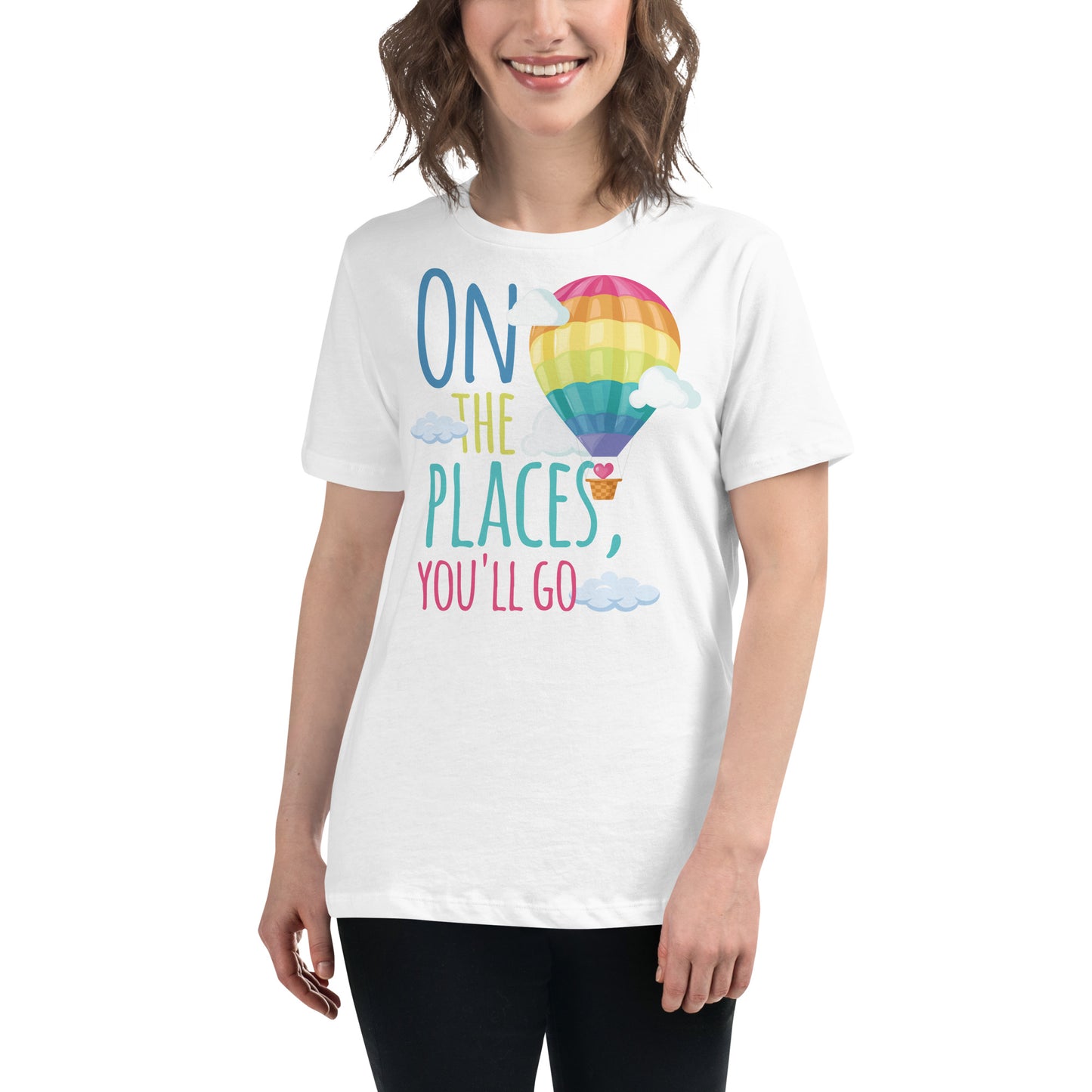 On The Places You’ll Go White Motivational Women’s T-Shirt
