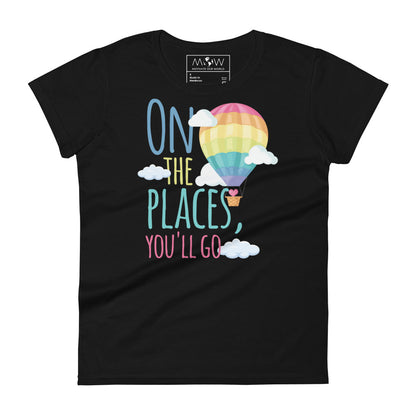 On the Places You’ll Go Women’s Motivational Black T-Shirt