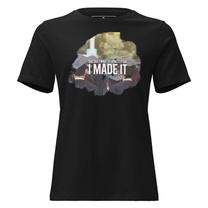 One Day I Made It Graduation Black Motivational Women’s T-Shirt