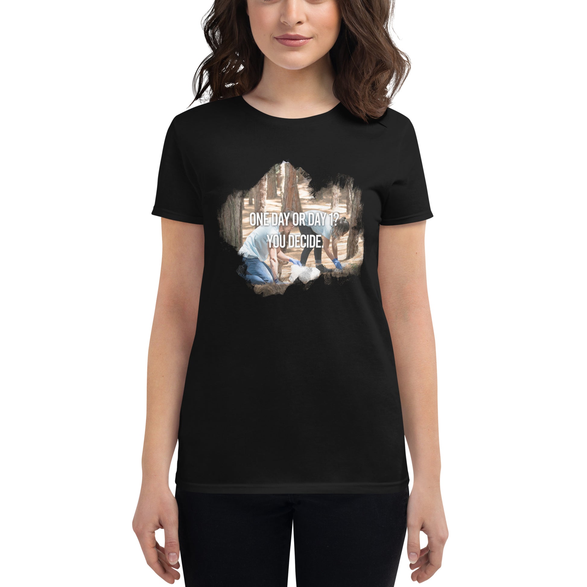 One Day or Day 1? Women’s Motivational Black T-Shirt