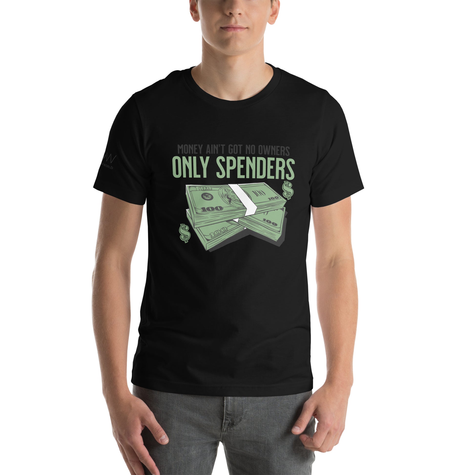 "Only Spenders" Men's Motivational Black T-Shirt