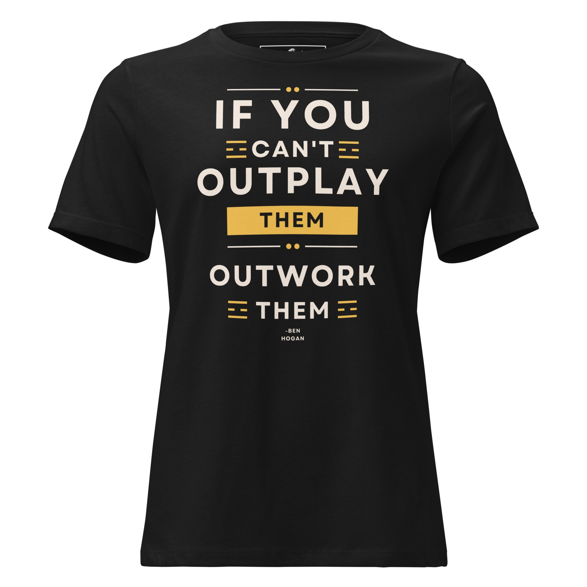 "Outwork Them" Black Motivational Women’s T-Shirt
