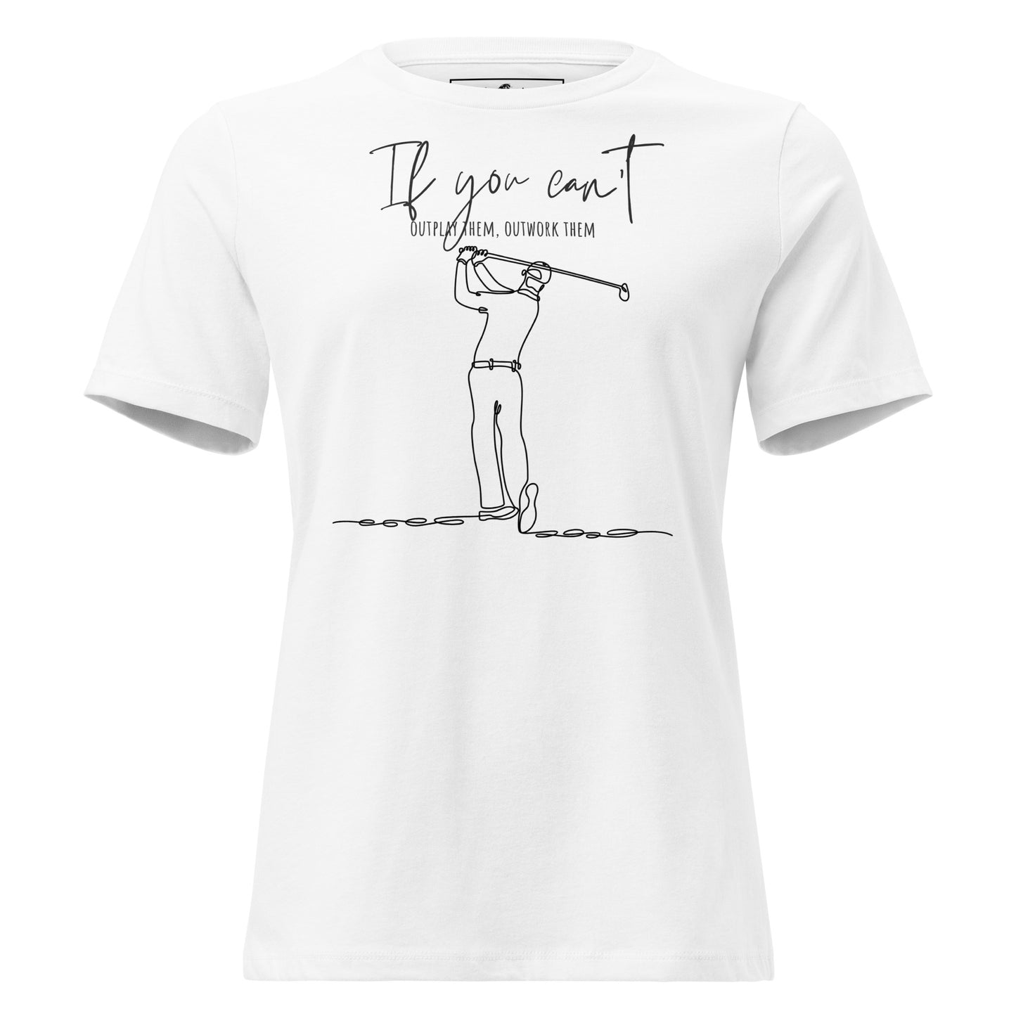 "Outwork Them – Minimalist Golf Edition" White Motivational Women’s T-Shirt