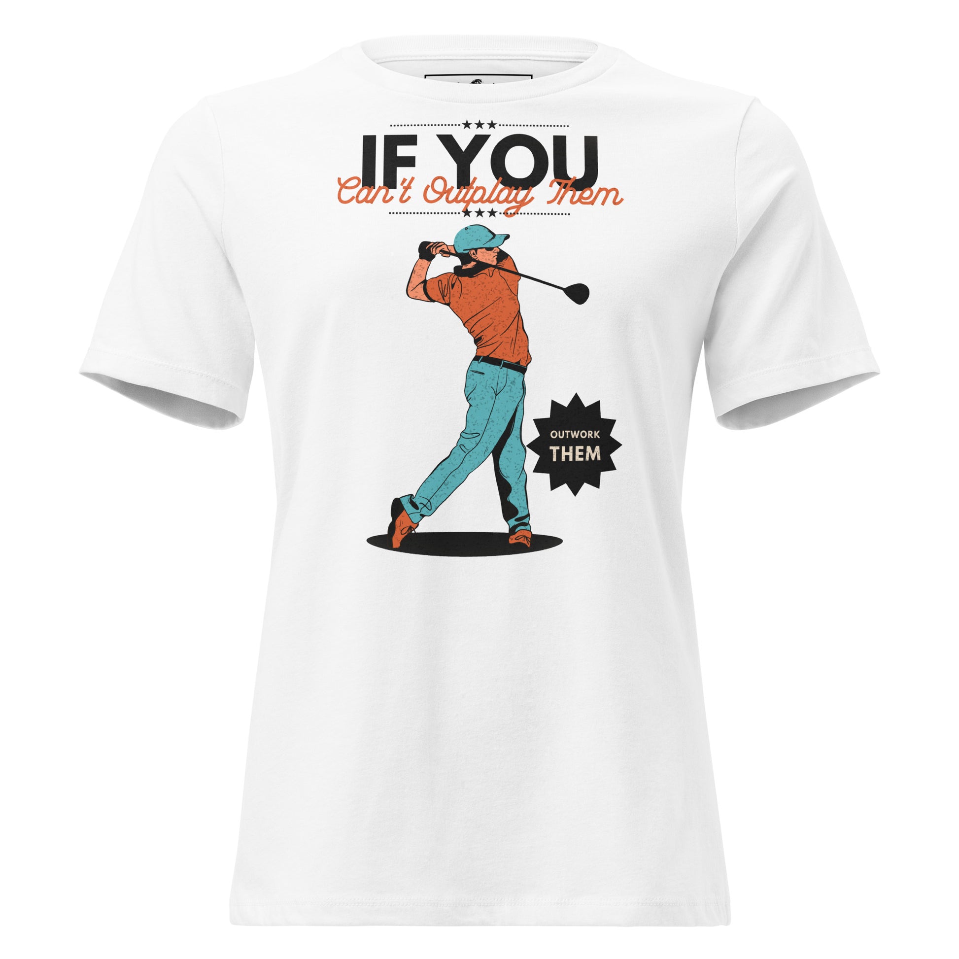 "Outwork the Competition" White Motivational Women’s T-Shirt