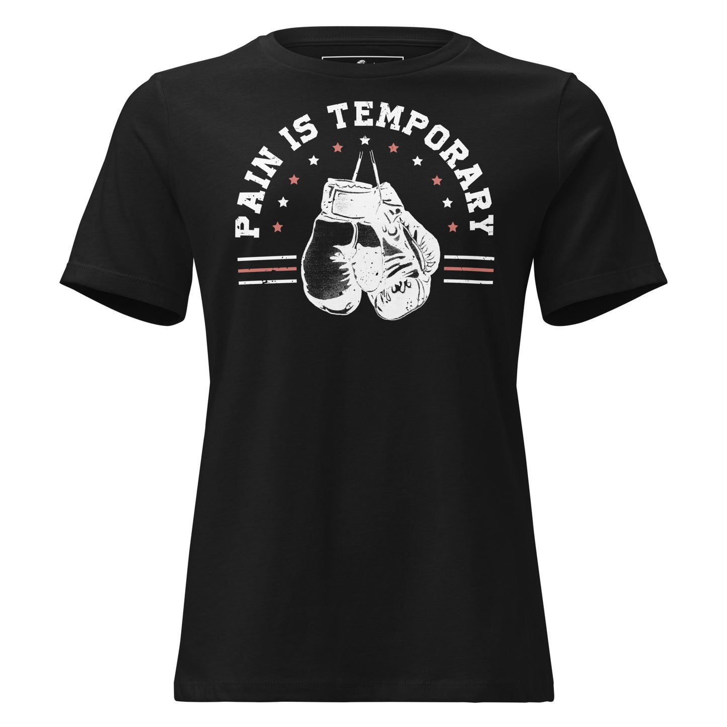 Pain Is Temporary III Black Motivational Women’s T-Shirt