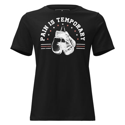 Pain Is Temporary III Black Motivational Women’s T-Shirt