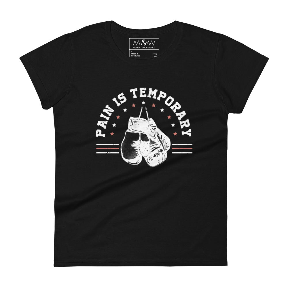 Pain Is Temporary III Women’s Motivational Black T-Shirt