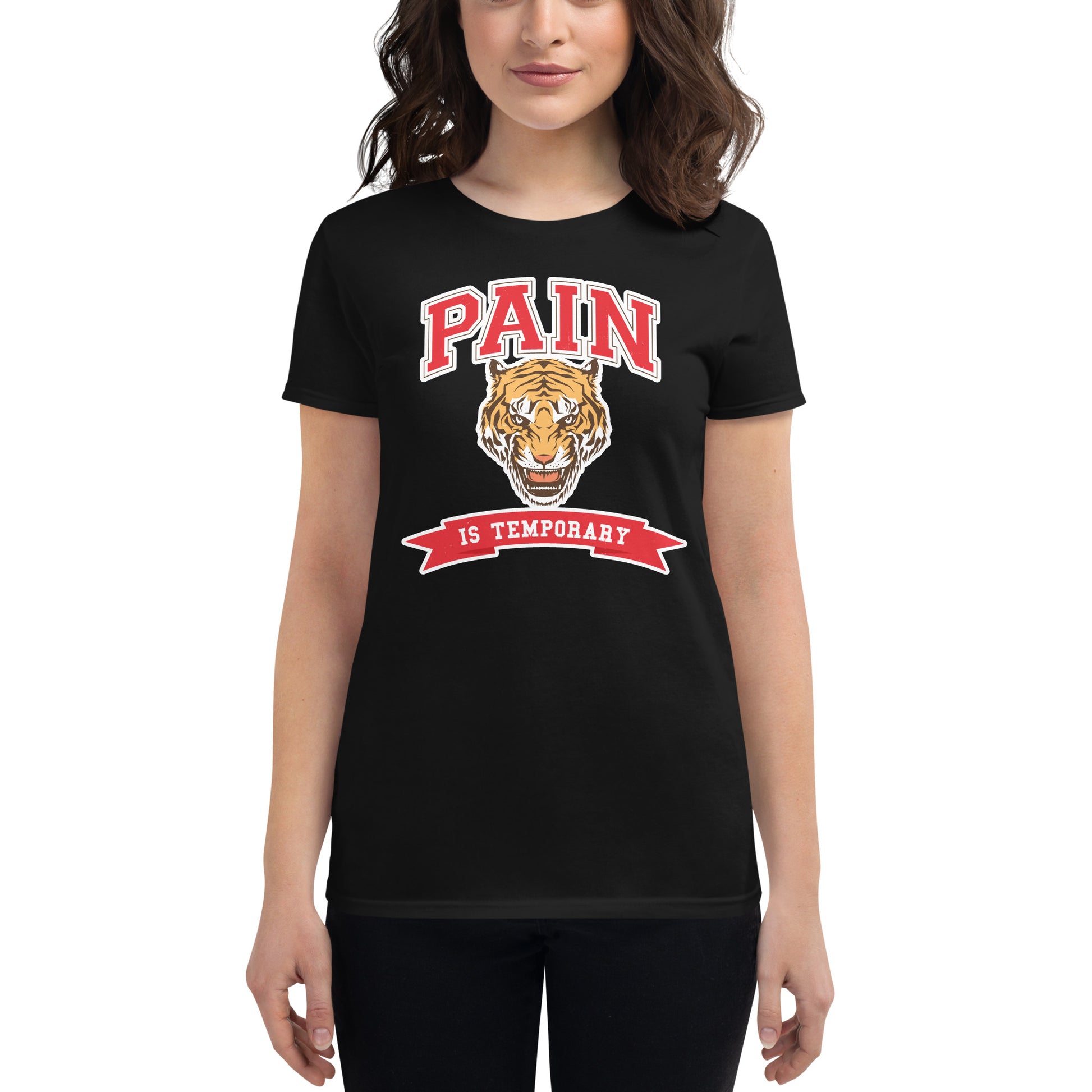 Pain Is Temporary IV Women’s Motivational Black T-Shirt