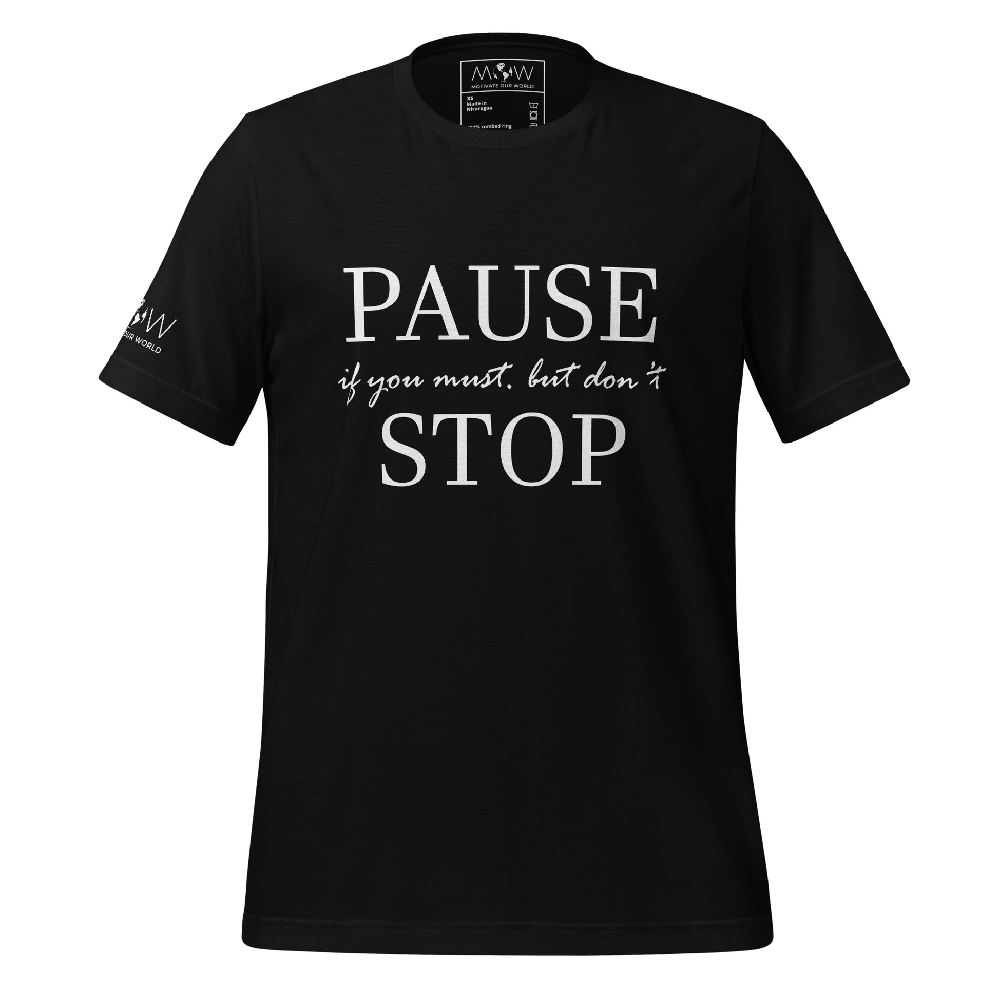 Pause if You Must, But Don’t Stop II Men's Motivational Black T-Shirt