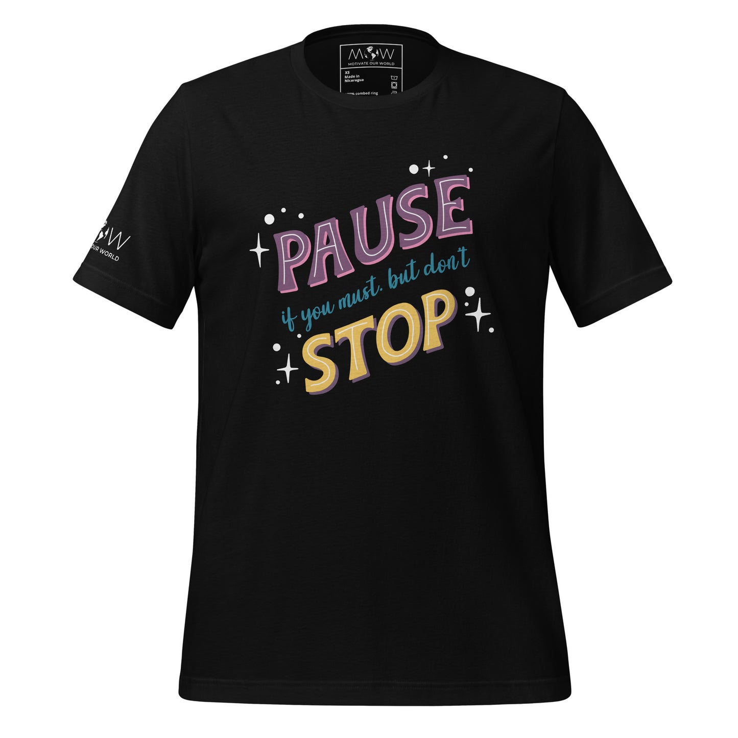 Pause if You Must, But Don’t Stop Men's Motivational Black T-Shirt