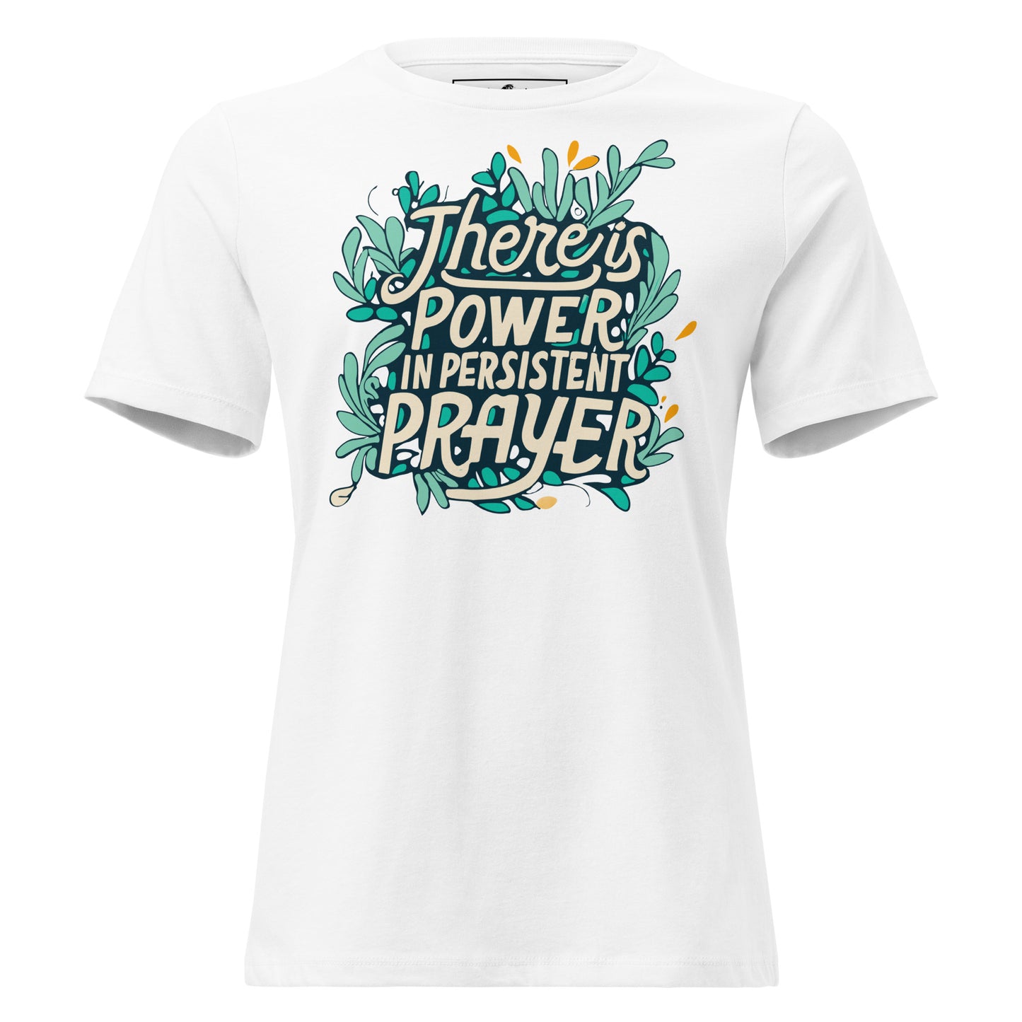 Persistent Prayer White Motivational Women’s T-Shirt