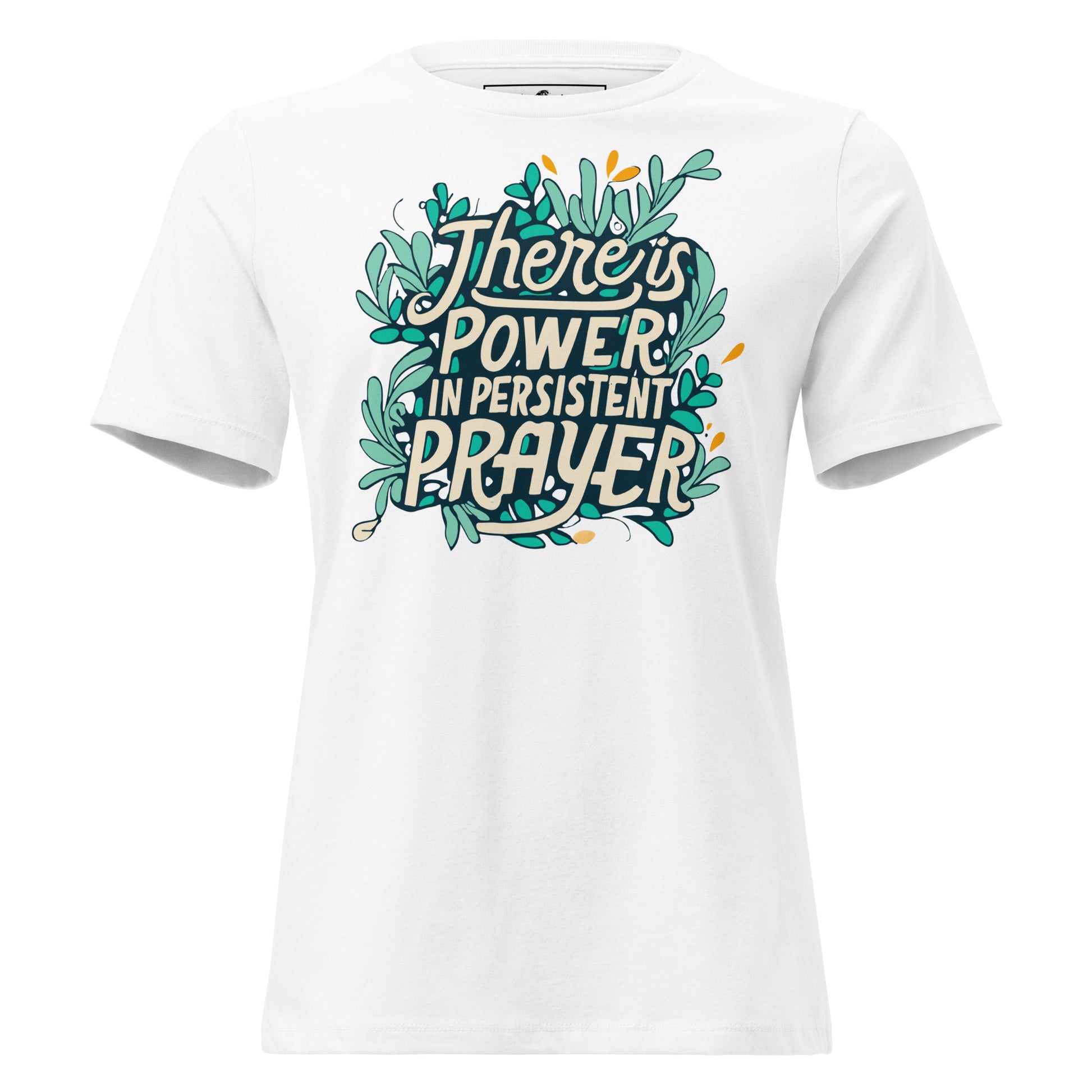 Persistent Prayer White Motivational Women’s T-Shirt