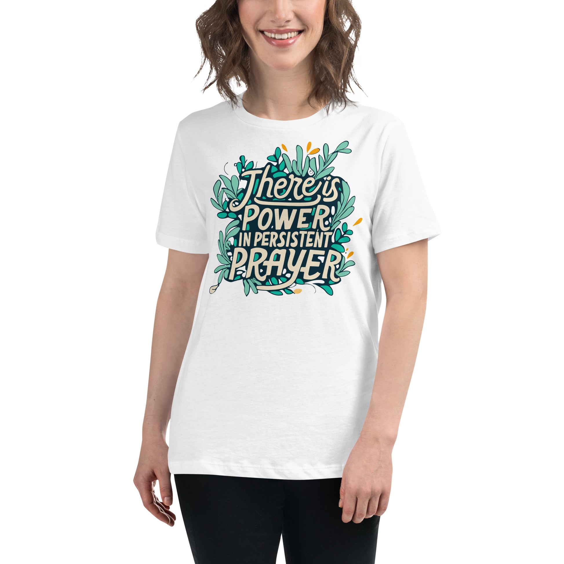 Persistent Prayer White Motivational Women’s T-Shirt Lifestyle