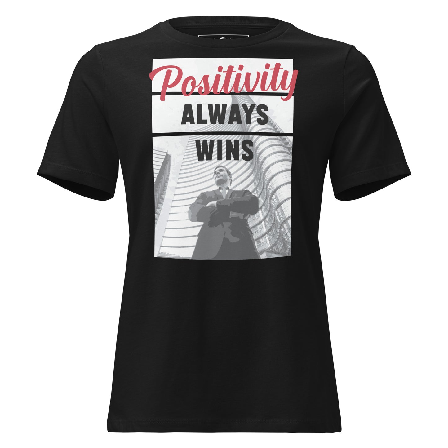 Positivity Always Wins -City Confidence Edition Black Motivational Women’s T-Shirt