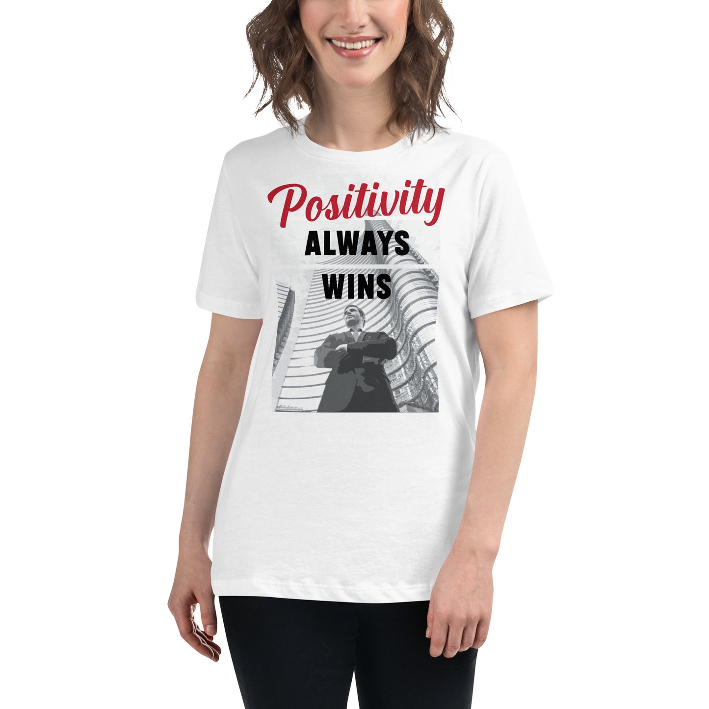 Positivity Always Wins -City Confidence Edition White Motivational Women’s T-Shirt Lifestyle