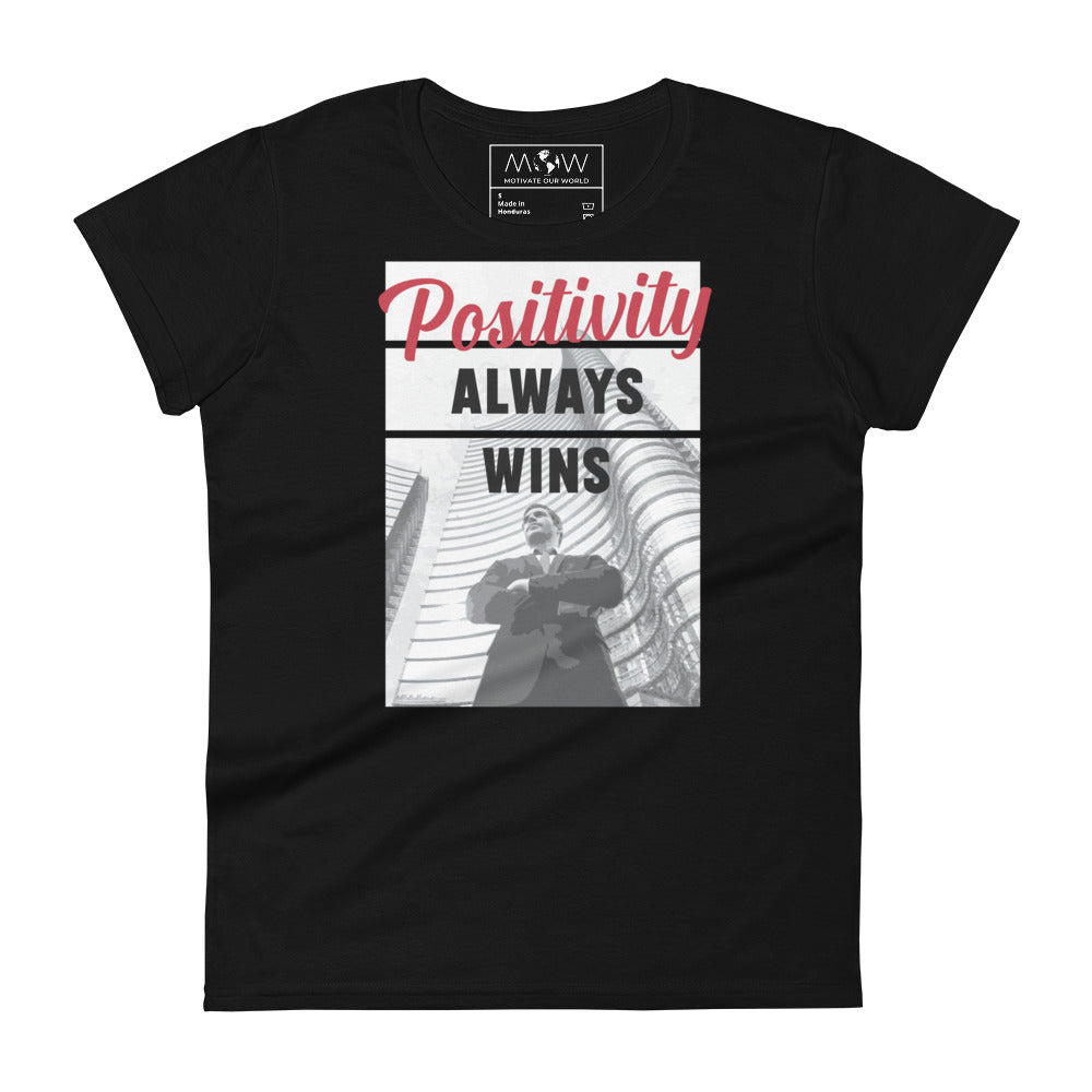 Positivity Always Wins Leader Women’s Motivational Black T-Shirt