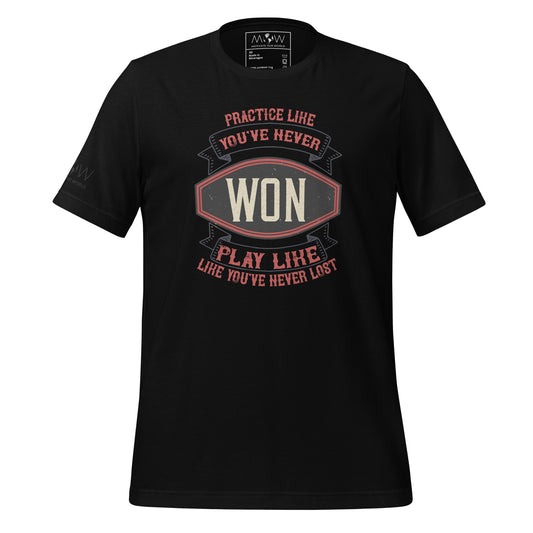 "Practice Like You've Never Won, Play Like You've Never Lost" Black Motivational Men's T-Shirt