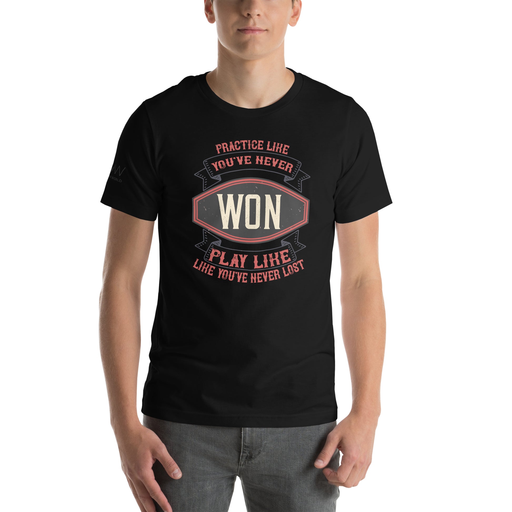 "Practice Like You've Never Won, Play Like You've Never Lost"   Black Motivational Men's T-Shirt