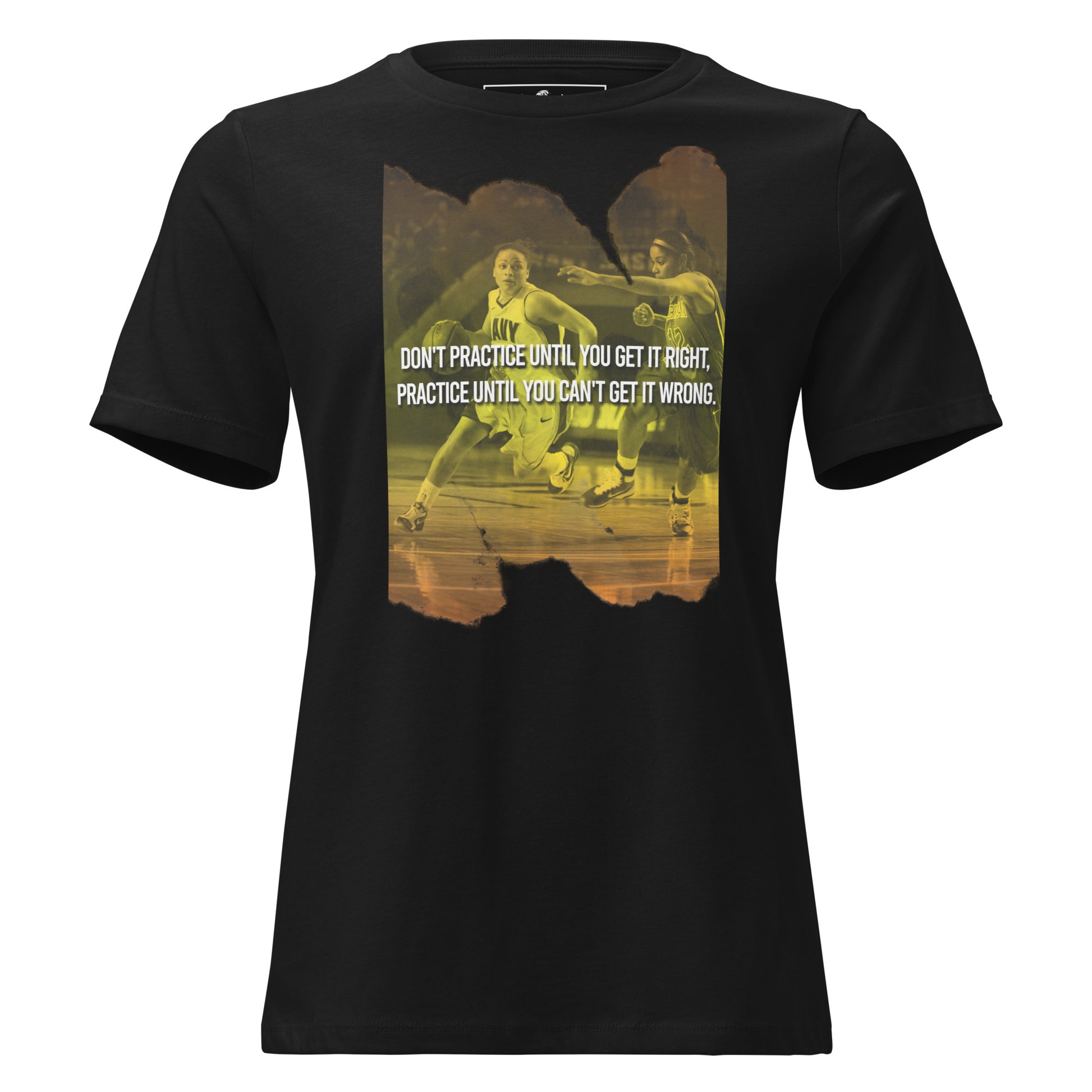 "Practice Until You Can Get It Right" Basketball Black Motivational Women’s T-Shirt