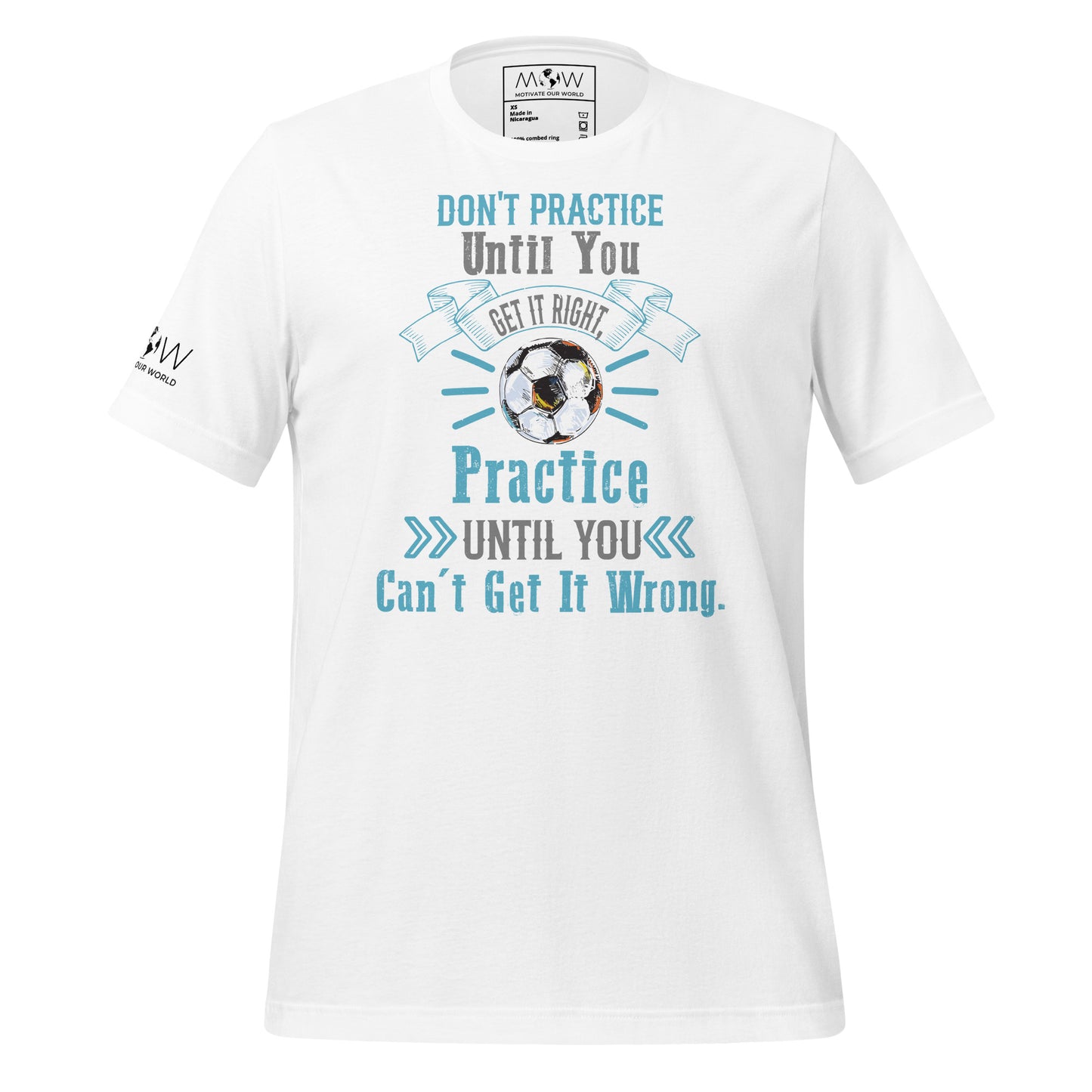 Practice Until You Can't Get It Wrong Soccer Men's Motivational White T-Shirt