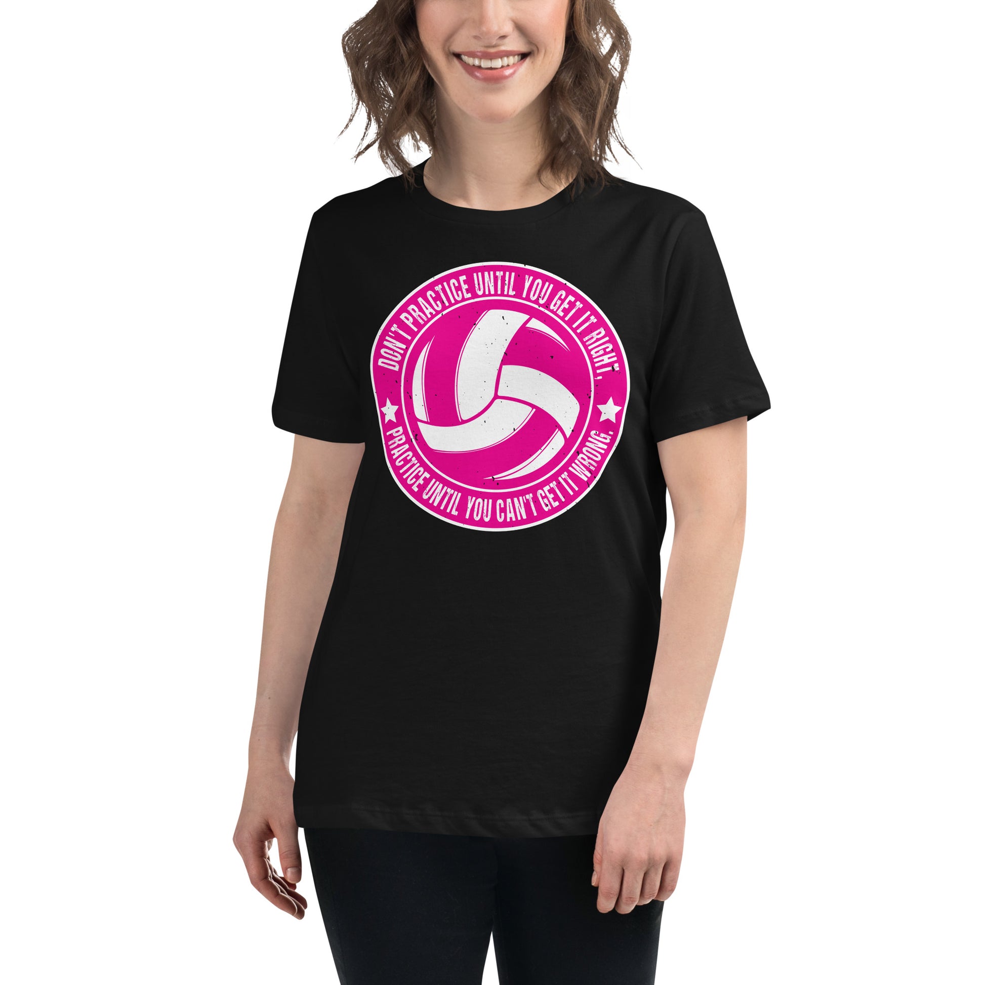 Practice Until You Can't Get It Wrong Volleyball Circle Black Motivational Women’s T-Shirt