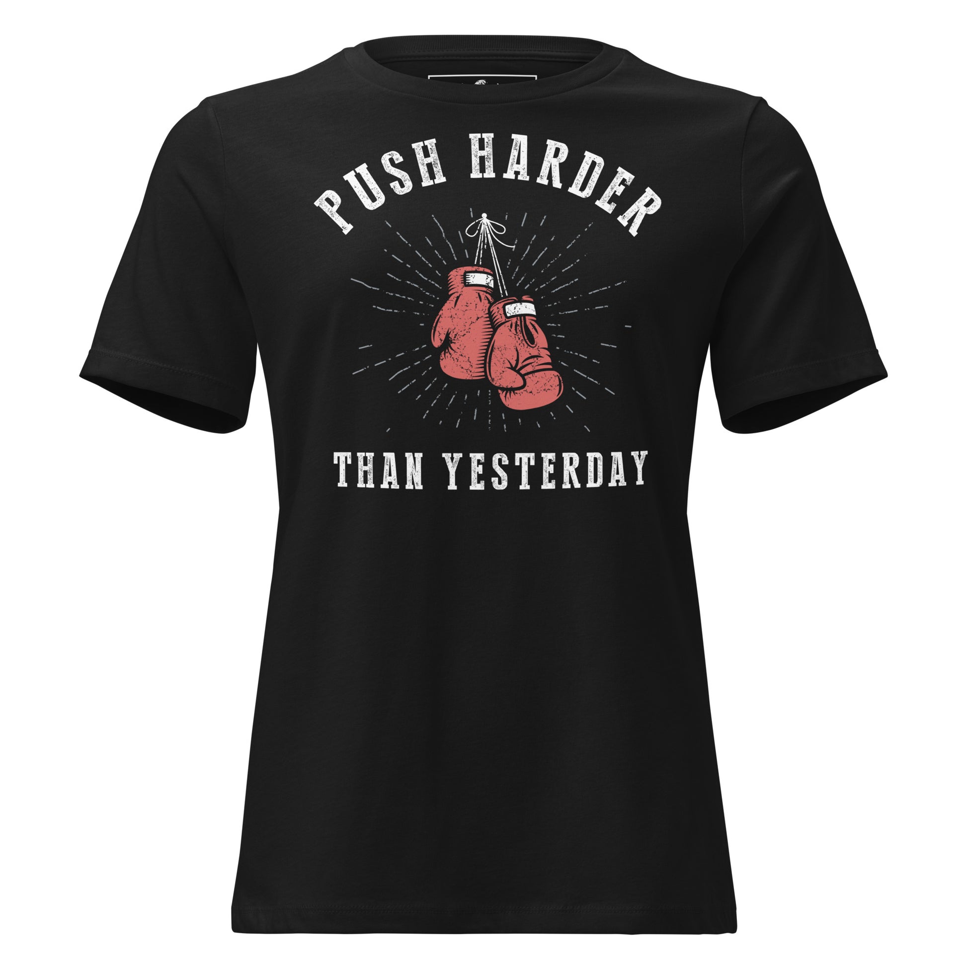“Push Harder Than Yesterday" Boxing Edition Black Motivational Women’s T-Shirt