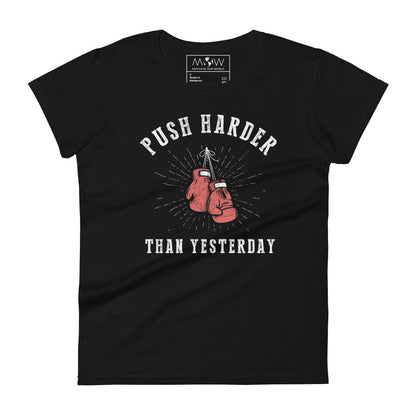 Push Harder Than Yesterday Women’s Motivational Black T-Shirt