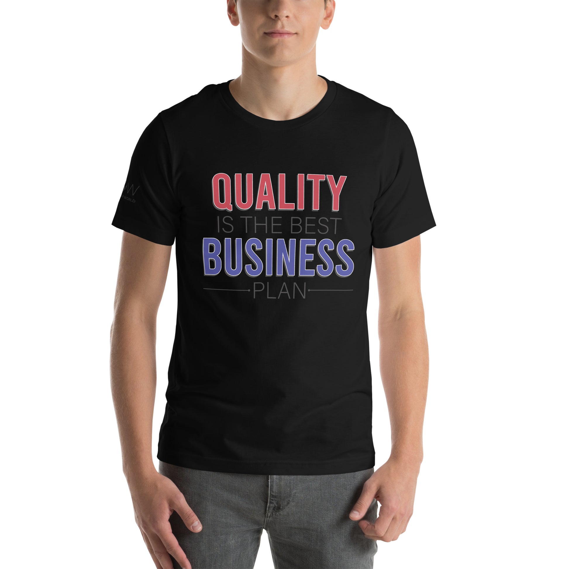 QUALITY IS THE BEST BUSINESS PLAN Men's Motivational Black T-Shirt