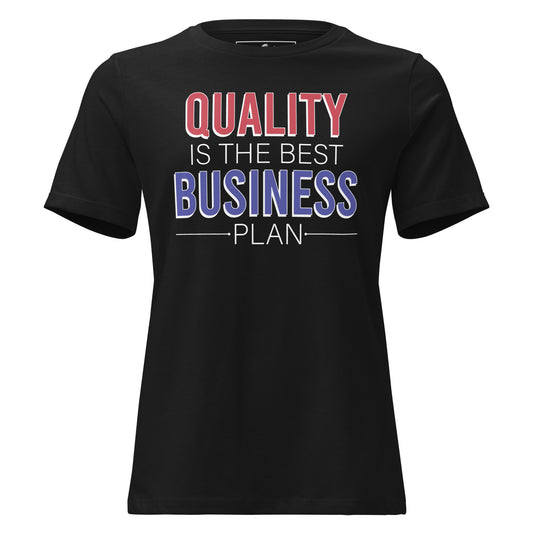 Quality The Best Business Plan Black Motivational Women’s T-Shirt