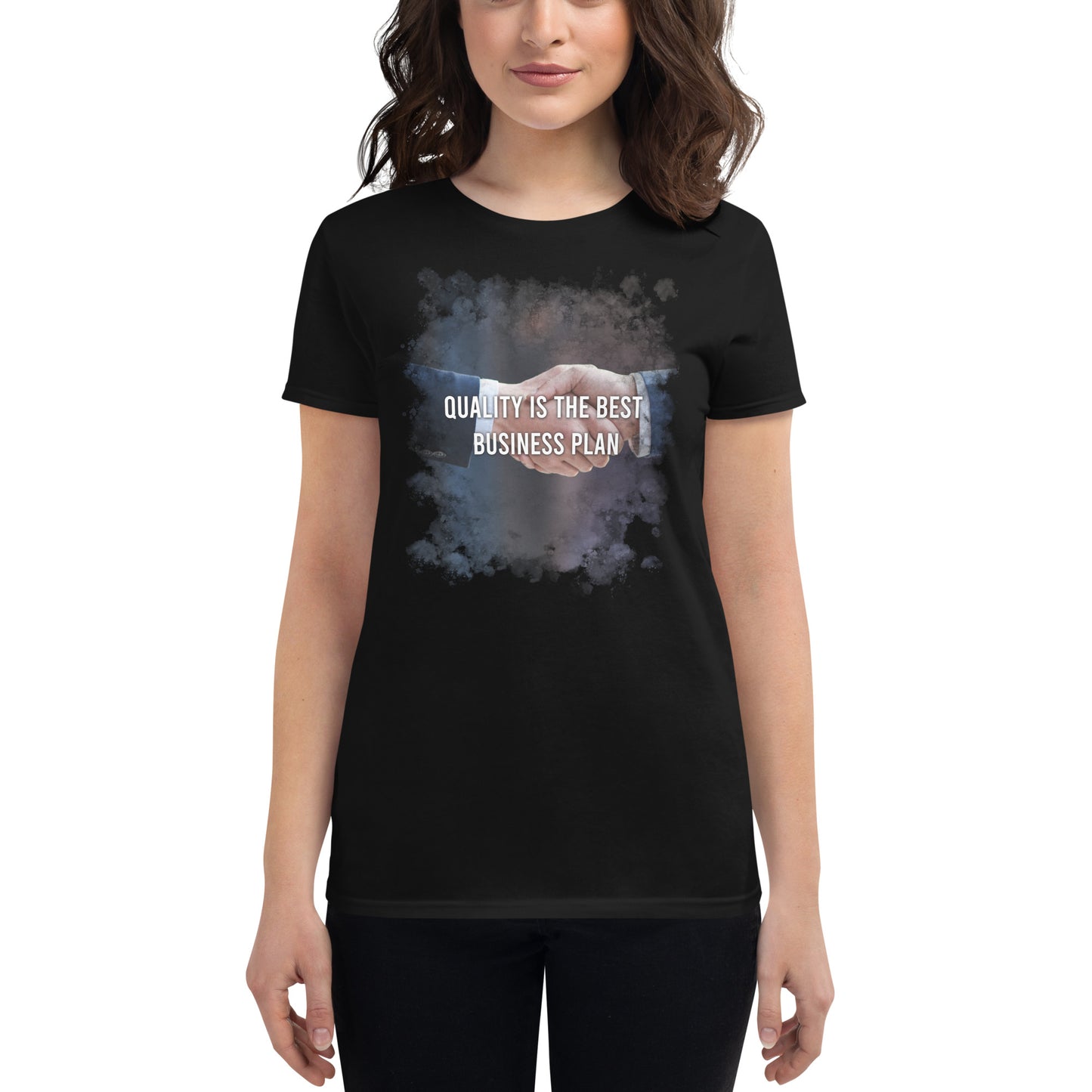 Quality is the Best Business Plan Women’s Motivational Black T-Shirt
