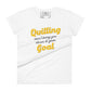 Quitting Won’t Bring You Closer Bold Women’s Motivational White T-Shirt