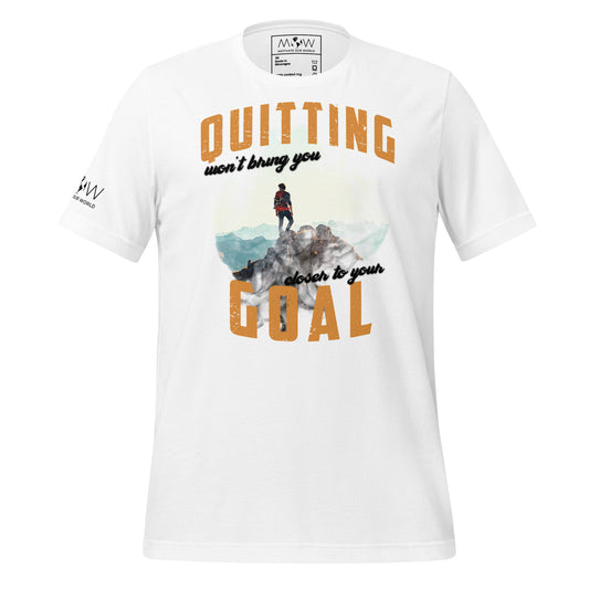 Quitting Won't Bring You Closer Men's Motivational White T-Shirt