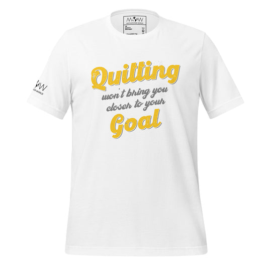 Quitting Won't Bring You Closer Men's Motivational White T-Shirt