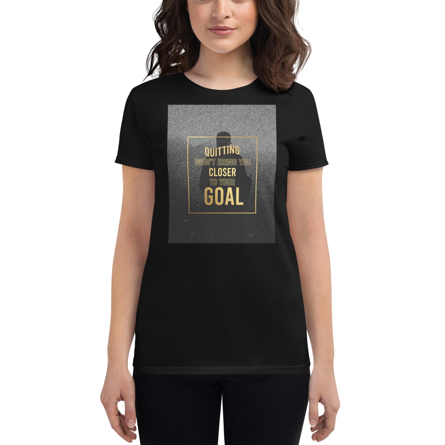 Quitting Won’t Bring You Closer Minimalist Women’s Motivational Black T-Shirt