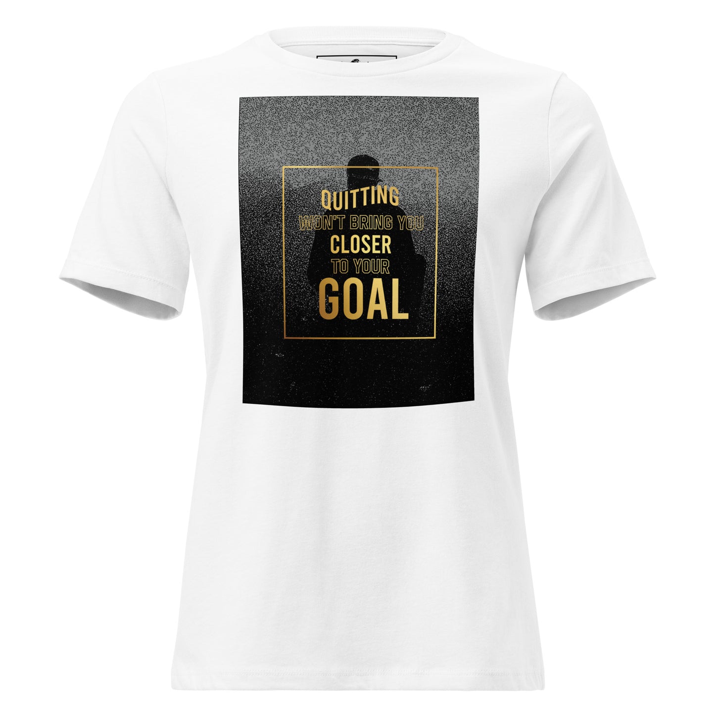 Quitting Won't Bring You Closer White Motivational Women’s T-Shirt - Modern Gold Frame Design