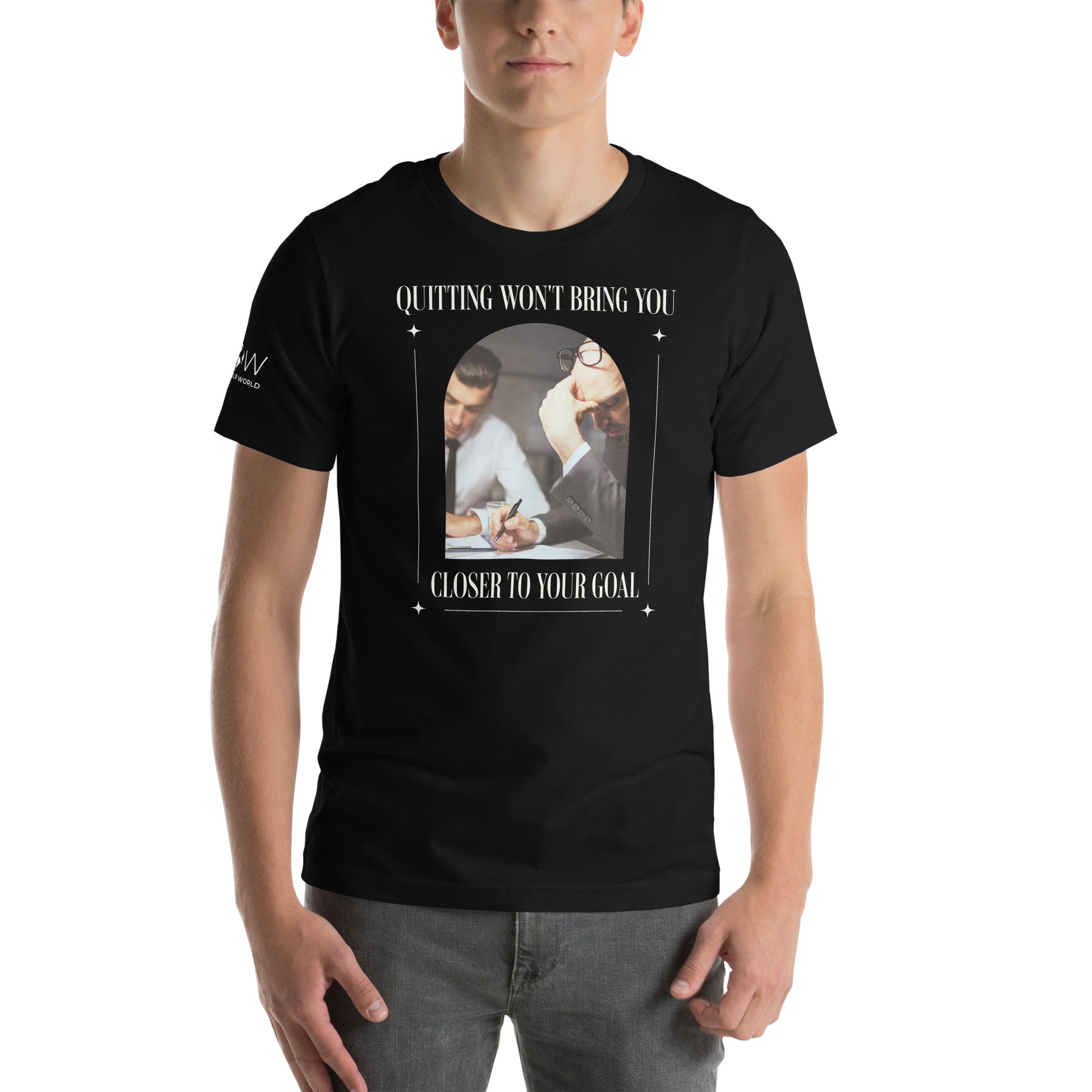 Quitting Won’t Bring You Closer to Your Goal Men's Motivational Black T-Shirt