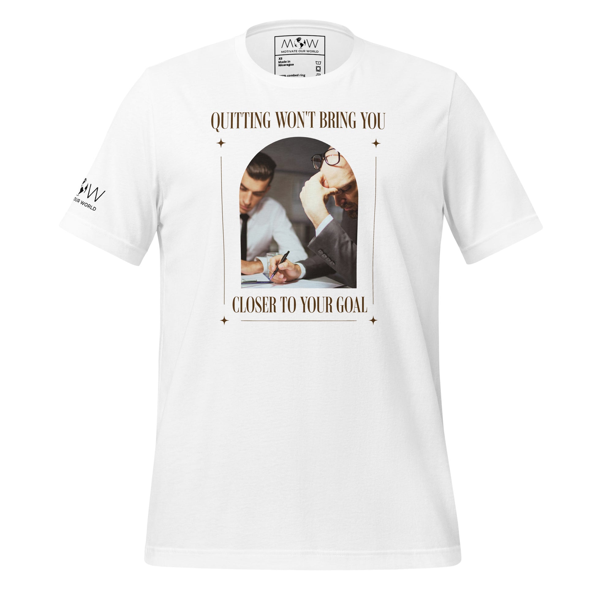 Quitting Won’t Bring You Closer to Your Goal Men's Motivational White T-Shirt