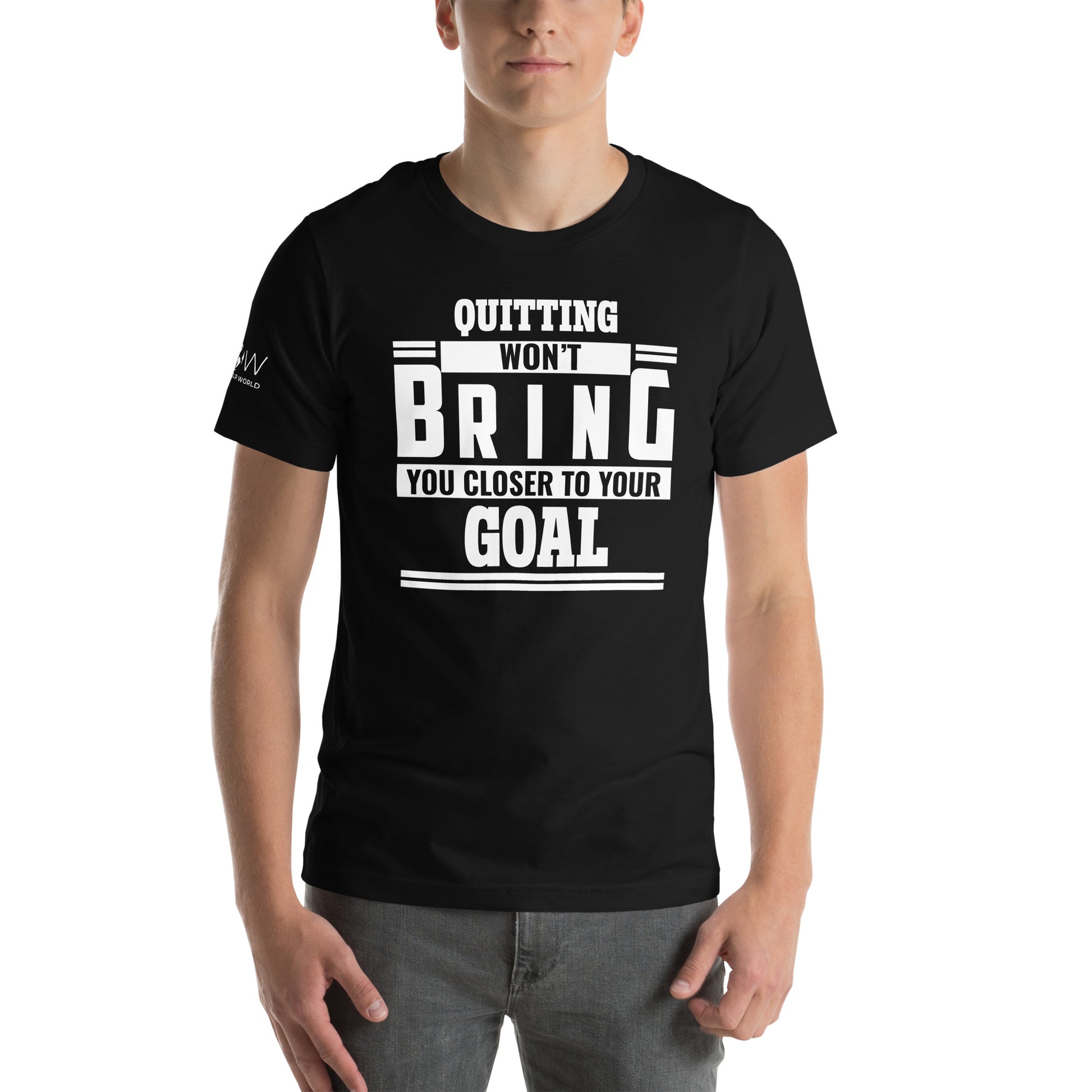 Quitting Won't Get You Closer to Your Goal Men's Motivational Black T-Shirt