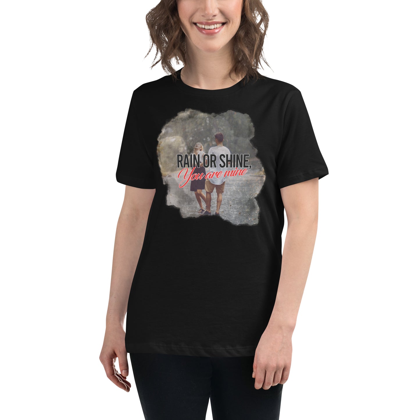 Rain Or Shine You Black Motivational Women’s T-Shirt Lifestyle